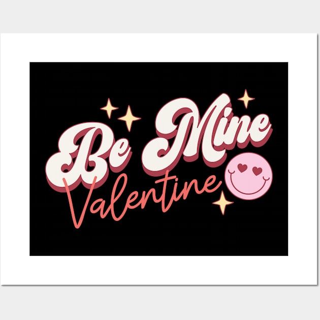 Be Mine Valentine Wall Art by Pop Cult Store